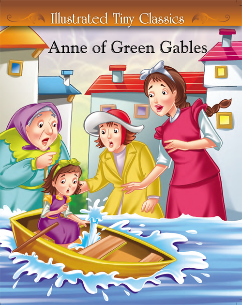 Illustrated Tiny Classics: Anee of Green Gables